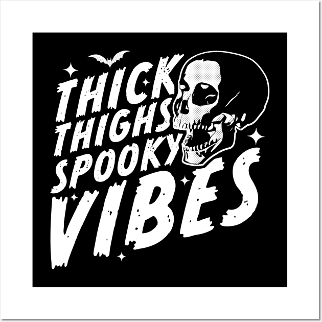Thick Thighs Spooky Vibes Funny Halloween Skull Wall Art by OrangeMonkeyArt